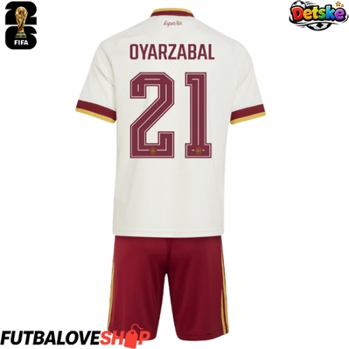 Dres Španielsko Mikel Oyarzabal #21 Preč pre deti MS 2026 Krátky Rukáv (+ trenírky)